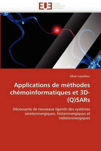 Cover image for Applications de Methodes Chemoinformatiques Et 3D-(Q)Sars