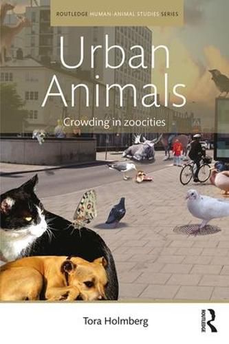 Cover image for Urban Animals: Crowding in zoocities