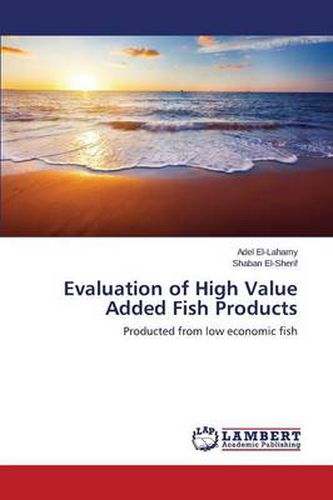 Evaluation of High Value Added Fish Products