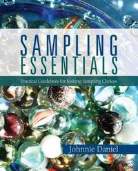 Cover image for Sampling Essentials: Practical Guidelines for Making Sampling Choices