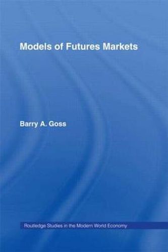 Cover image for Models of Futures Markets