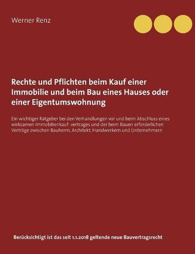 Cover image for Rechte und Pflichten beim Kauf einer Immobilie und beim Bau eines Hauses oder einer Eigentumswohnung