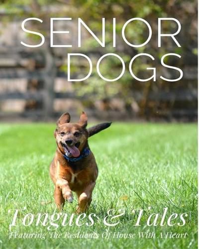 Cover image for Senior Dogs: Tongues and Tales