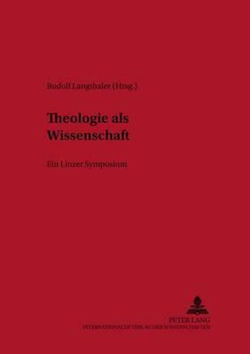 Cover image for Theologie ALS Wissenschaft: Ein Linzer Symposium