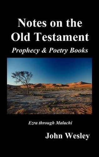 Cover image for John Wesley's Notes on the Whole Bible: Old Testament, Ezra-Malachi