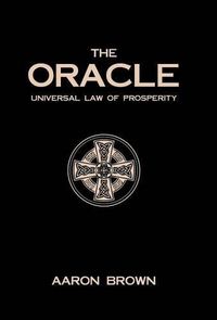 Cover image for The Oracle: Universal Law of Prosperity Defying All Others