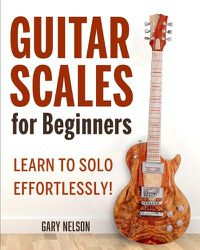 Cover image for Guitar Scales for Beginners: Learn to Solo Effortlessly!