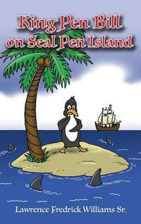 Cover image for King Pen Bill on Seal Pen Island