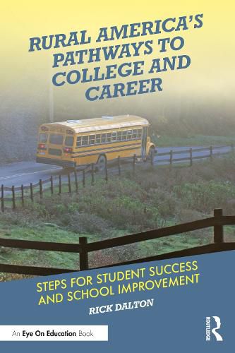 Cover image for Rural America's Pathways to College and Career: Steps for Student Success and School Improvement