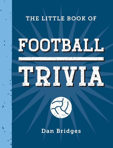 Cover image for The Little Book of Football Trivia