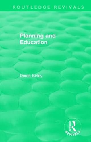 Cover image for Routledge Revivals: Planning and Education (1972)