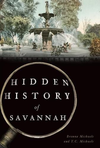 Cover image for Hidden History of Savannah