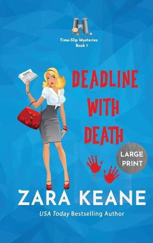 Cover image for Deadline with Death (Time-Slip Mysteries, Book 1): Large Print Edition