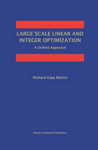 Cover image for Large Scale Linear and Integer Optimization: A Unified Approach