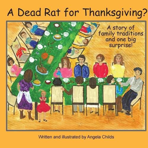 A Dead Rat for Thanksgiving?: A Story of Family Traditions ... and One Big Surprise