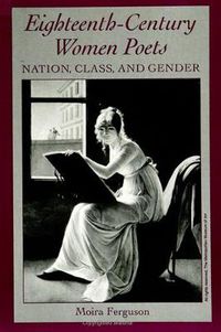 Cover image for Eighteenth-Century Women Poets: Nation, Class, and Gender