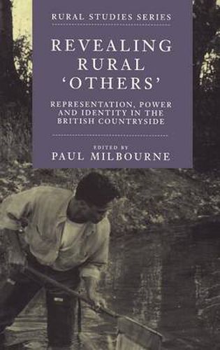 Cover image for Revealing Rural Others: Representation, Power and Identity in the British Countryside