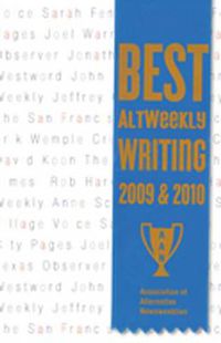 Cover image for Best AltWeekly Writing 2009 & 2010