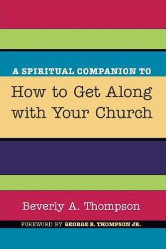 A Spiritual Companion to How to Get Along with Your Church