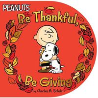 Cover image for Be Thankful, Be Giving