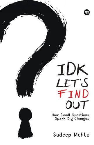 Cover image for IDK. Lets Find Out