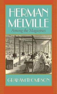 Cover image for Herman Melville: Among the Magazines
