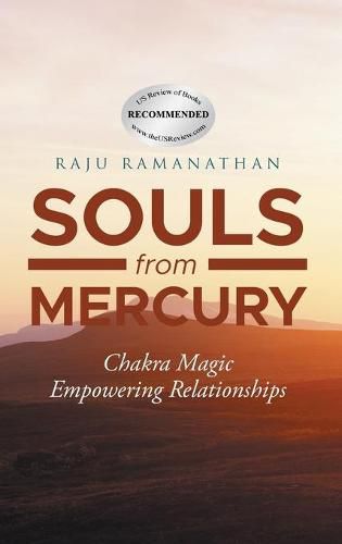 Cover image for Souls from Mercury: Chakra Energy: Empowering Relationships