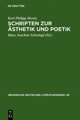 Schriften Zur AEsthetik Und Poetik: Kritische Ausgabe