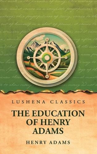 Cover image for The Education of Henry Adams