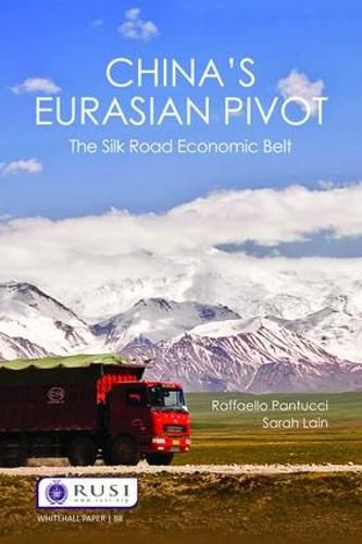 Cover image for China's Eurasian Pivot: The Silk Road Economic Belt