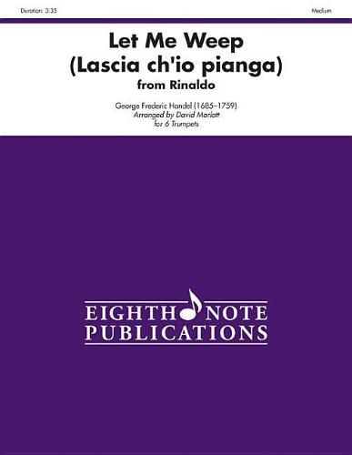 Let Me Weep (Lascia Ch'io Pianga) (from Rinaldo): Score & Parts