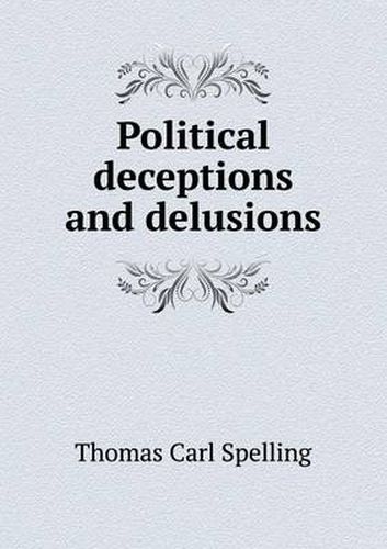 Cover image for Political Deceptions and Delusions