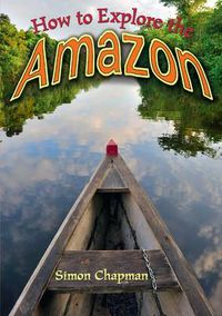 Cover image for How to Explore the Amazon