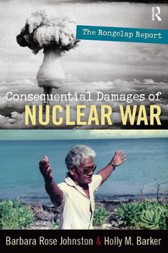 Consequential Damages of Nuclear War: The Rongelap Report