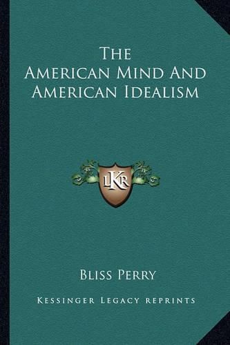 The American Mind and American Idealism