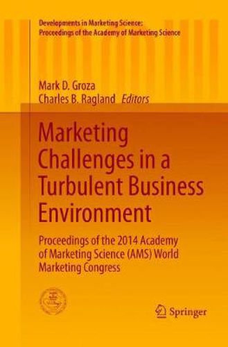 Cover image for Marketing Challenges in a Turbulent Business Environment: Proceedings of the 2014 Academy of Marketing Science (AMS) World Marketing Congress