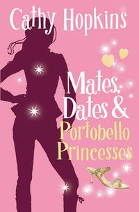 Cover image for Mates, Dates and Portobello Princesses