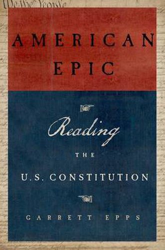 Cover image for American Epic: A Reader's Guide to the U.S. Constitution