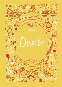 Cover image for Dumbo (Disney Animated Classics): A deluxe gift book of the classic film - collect them all!