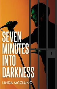 Cover image for Seven Minutes Into Darkness