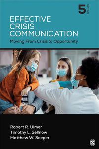 Cover image for Effective Crisis Communication: Moving From Crisis to Opportunity