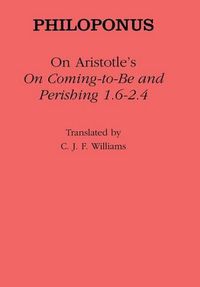 Cover image for On Coming-to-be and Perishing 1.6-2.4