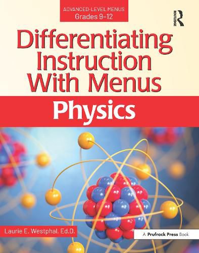 Cover image for Differentiating Instruction With Menus Advanced-Level Menus Grades 9-12: Physics