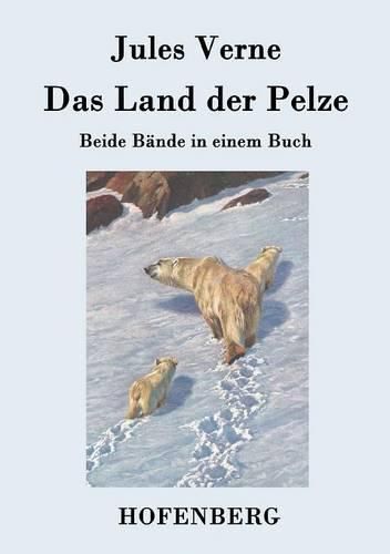 Cover image for Das Land der Pelze: Beide Bande in einem Buch