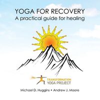 Cover image for Yoga For Recovery: A practical guide for healing