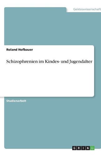 Cover image for Schizophrenien im Kindes- und Jugendalter
