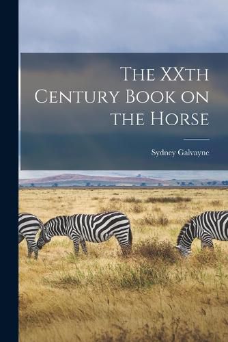 Cover image for The XXth Century Book on the Horse