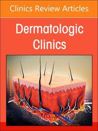 Cover image for The Evolving Landscape of Atopic Dermatitis, An Issue of Dermatologic Clinics: Volume 42-4
