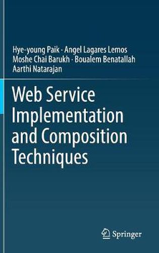 Cover image for Web Service Implementation and Composition Techniques