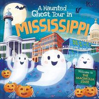 Cover image for A Haunted Ghost Tour in Mississippi